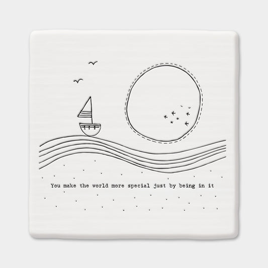 Porcelain coaster - You Make the world more special