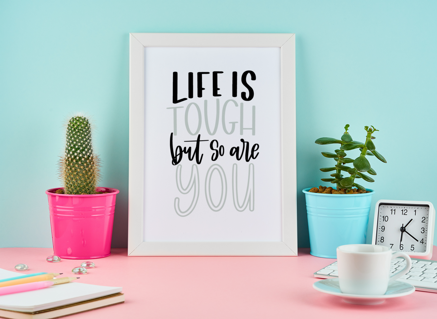 Life Is Tough But So Are You Motivational Inspiration Wall Decor Quote Print-0