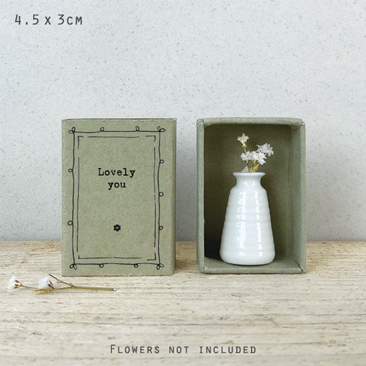 Matchbox vase - Lovely you